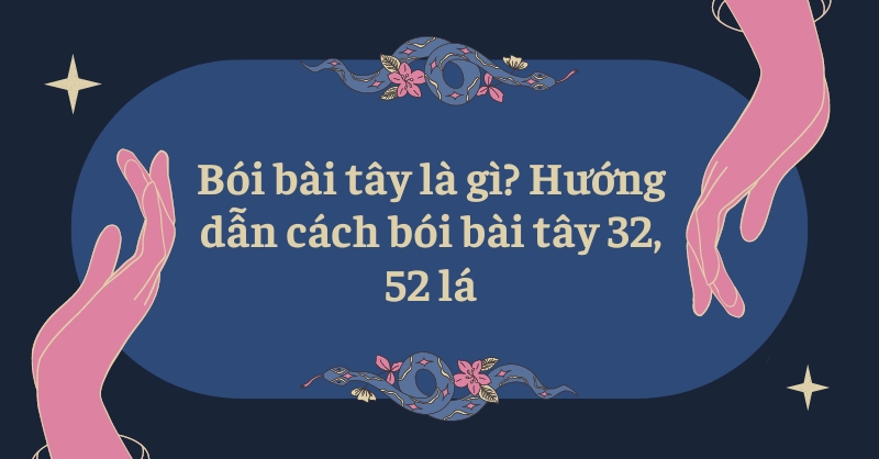 Cách Bói Bài Tú Lơ Khơ: Hướng Dẫn Chi Tiết Cho Người Mới image-1731640285806