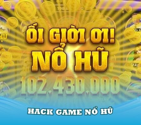 Cách Hack Game Nổ Hũ: Bí Mật Bị Phơi Bày